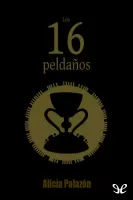 Los 16 peldaños. La cripta del Santo Grial