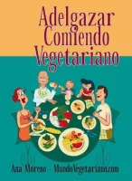 Adelgazar comiendo vegetariano