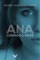 Ana: Conmigo o sin mí