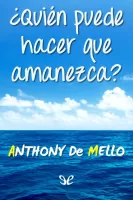�Qui�n puede hacer que amanezca? 