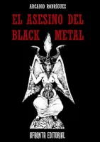El asesino del Black Metal
