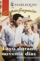 Tuyo durante noventa días