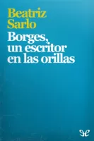 Borges, un escritor en las orillas