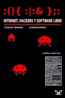:(){ :|:& };: Internet, hackers y software libre