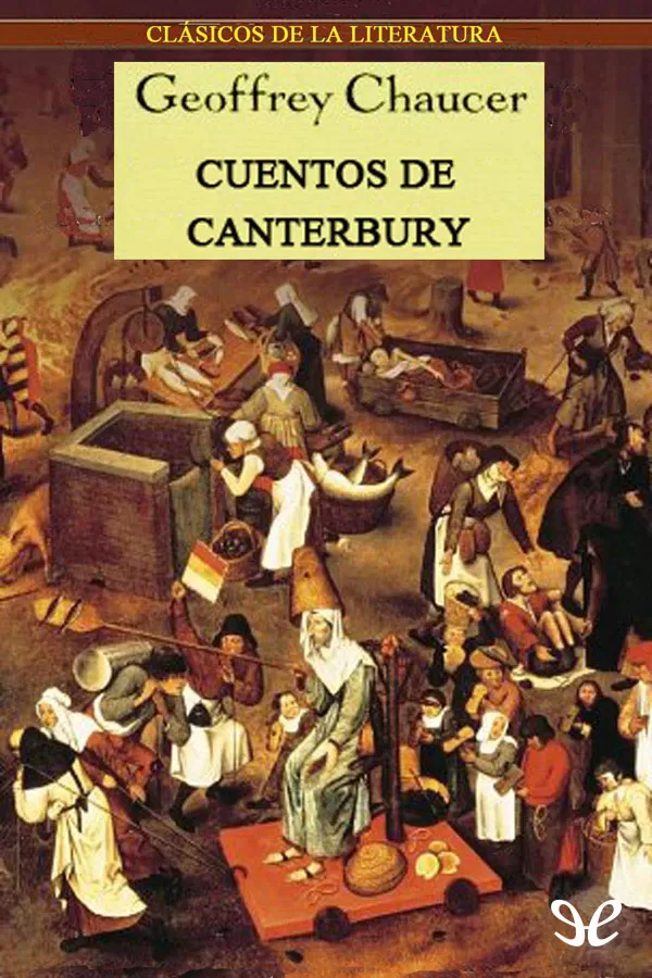 Chaucer, Geoffrey - Cuentos de Canterbury