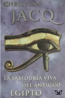 Sabiduría viva del antiguo Egipto