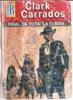 Final de ruta: la tumba (2ª Ed.)