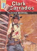 Flecha mortal (2ª Ed.)