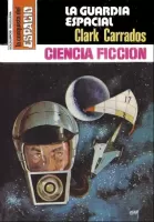 La guardia espacial
