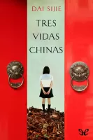 Tres vidas chinas