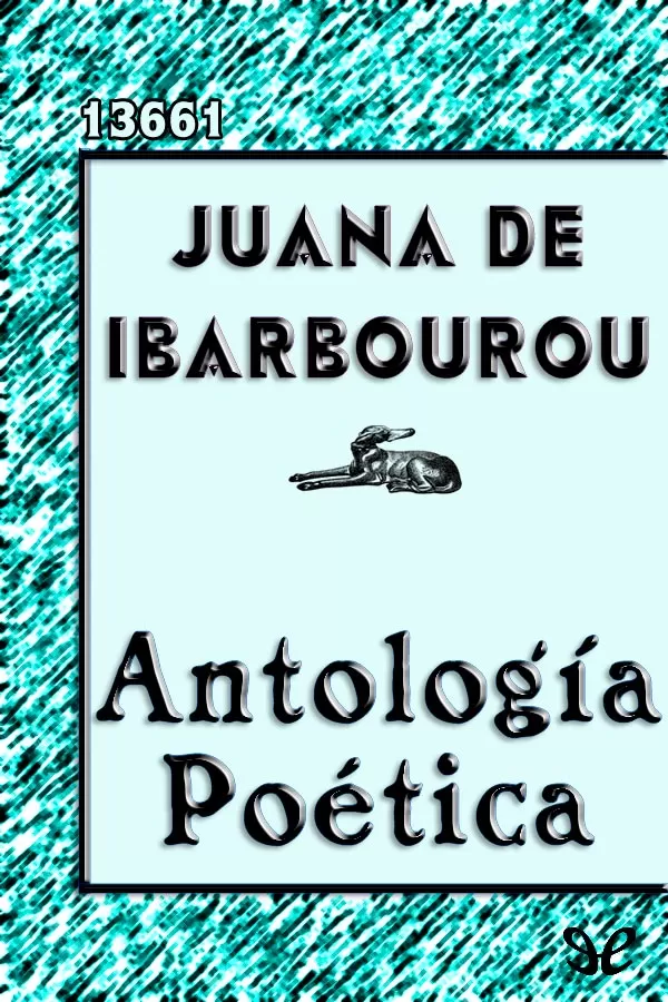 tapa de de Ibarbourou, Juana - Antologa Potica