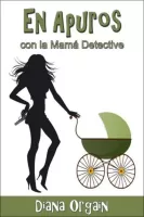 En apuros? Con la mamá detective