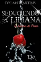 Seduciendo a Liliana 