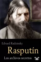 Rasputín - Los archivos secretos