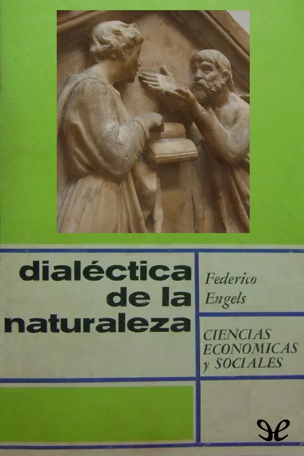 Engels, Federico - Dialctica de la Naturaleza