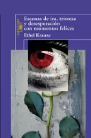 Escenas de ira, tristeza y desesperación con momentos felices