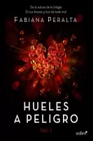 Hueles a peligro Vol. I