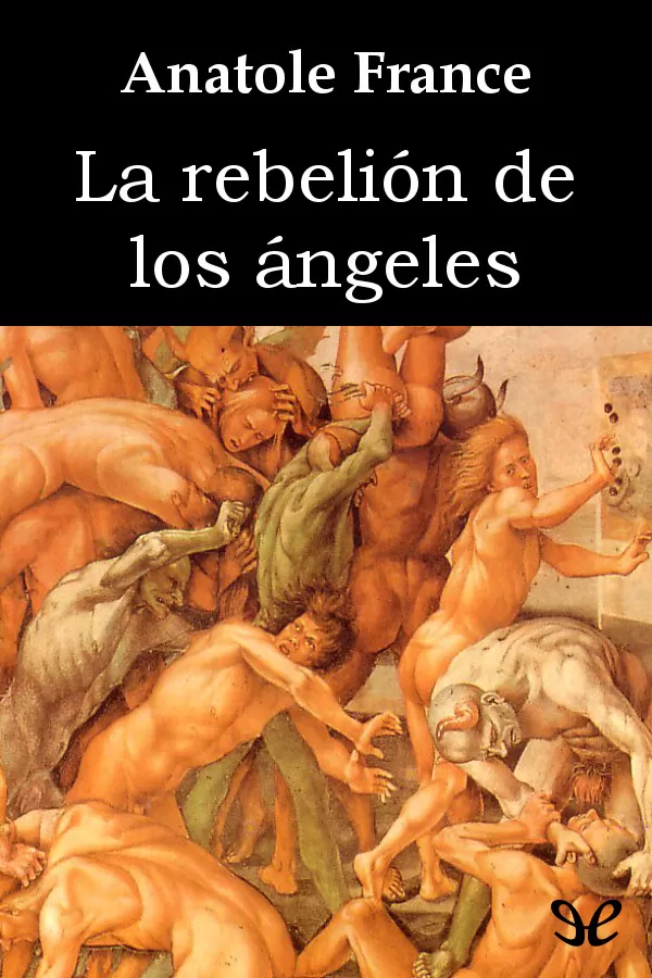 France, Anatole - La Rebelin de los ngeles