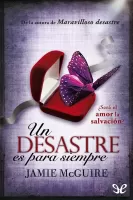 Un desastre es para siempre