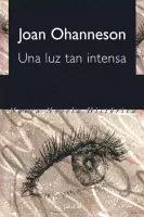 Una luz tan intensa