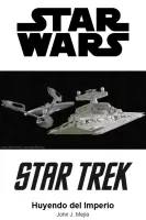 Star Wars / Star Trek: Huyendo del Imperio 