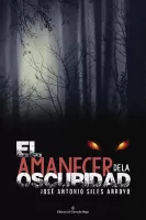 El amanecer de la oscuridad