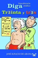 Diga 33: anecdotario médico