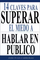 14 Claves para superar el miedo a hablar en p�blico 