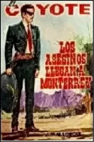 Los asesinos llegan a Monterrey