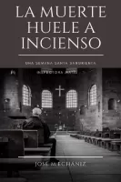 La muerte huele a incienso