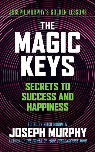 Magic Key Pdf 📕 «THE MAGIC KEYS» by Joseph Murphy: Read Online and Download PDF ebook ...