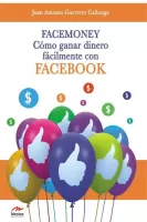 FaceMoney. Cómo ganar dinero fácilmente con Facebook