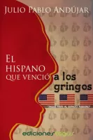 El hispano que venció a los gringos