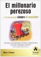 El millonario perezoso