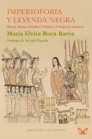 Imperiofobia y leyenda negra