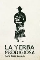 La yerba prodigiosa