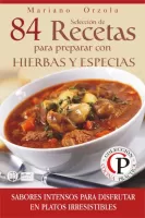 84 recetas para preparar con hierbas y especias