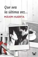 Que sea la última vez?.