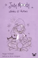 Judy Moody adivina el futuro