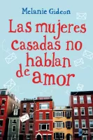 Las mujeres casadas no hablan de amor 