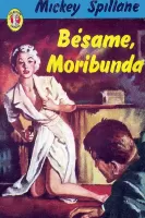 Bésame, moribunda