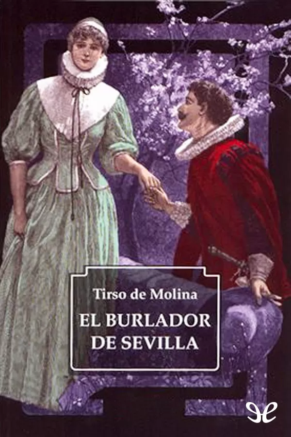 Molina, Tirso de - El Burlador de Sevilla