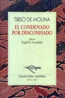 El condenado por desconfiado