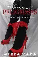 Decisiones peligrosas