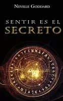 SENTIR ES EL SECRETO DEL YO SOY