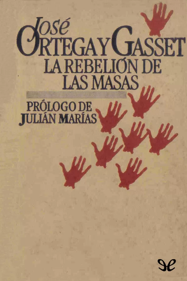 tapa de Ortega y Gasset, Jos - La rebelin de las masas