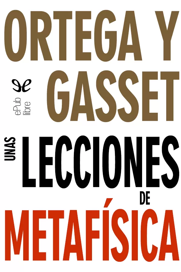 tapa de Ortega y Gasset, Jos - Unas lecciones de metafsica