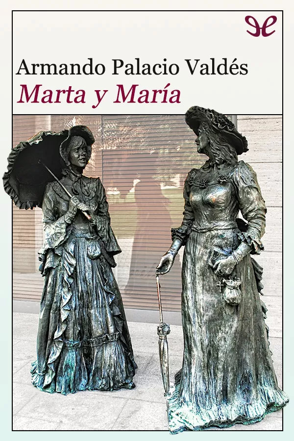 Palacio Valds, Armando - Marta y Mara