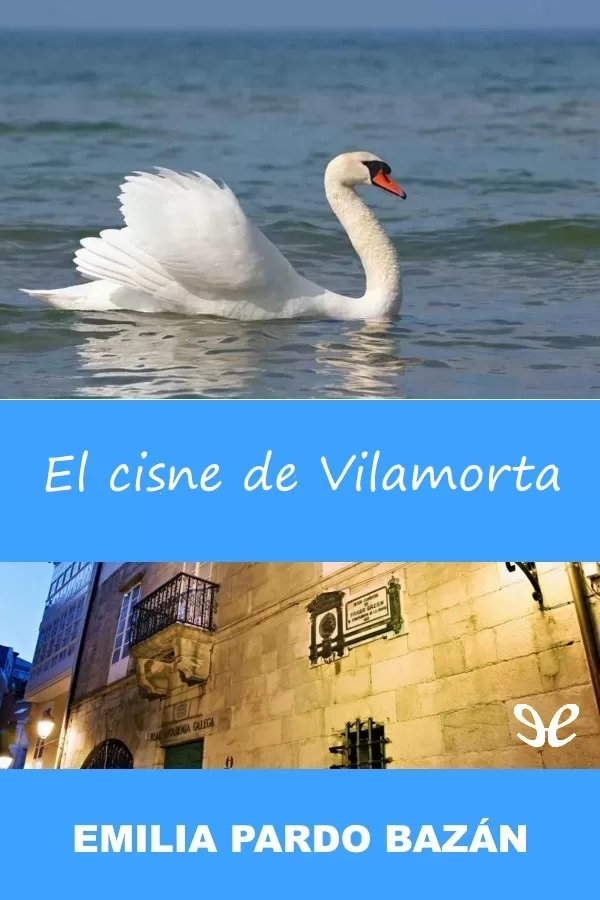 tapa de Pardo Bazn, Emilia, Condesa de - El Cisne de Vilamorta