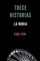 Trece historias: la noria